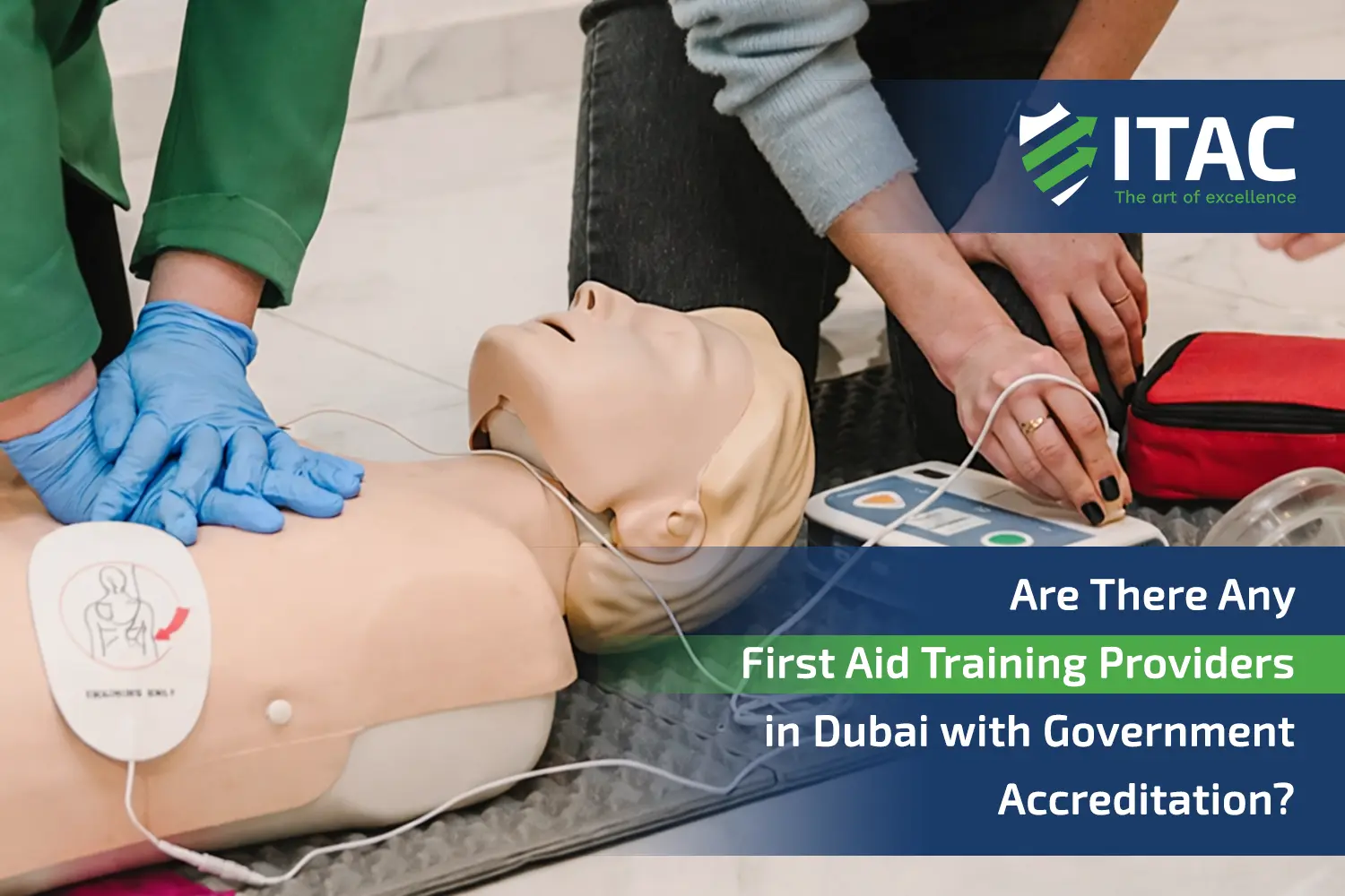 Are There Any First Aid Training Providers in Dubai with Government Accreditation?